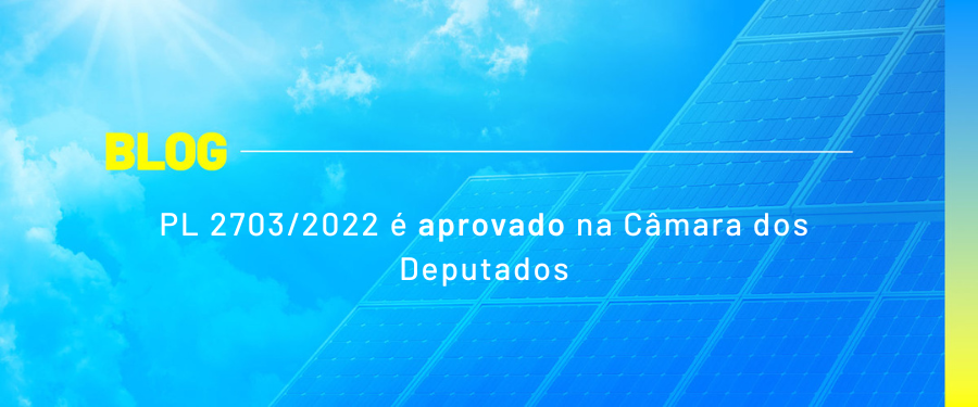 PL 2703/2022 é aprovado na Câmara dos Deputados