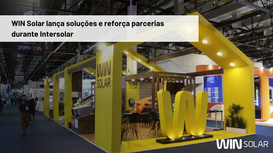 WIN Solar lança soluções e reforça parcerias durante Intersolar